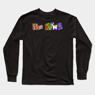 Be Kind Long Sleeve T-Shirt